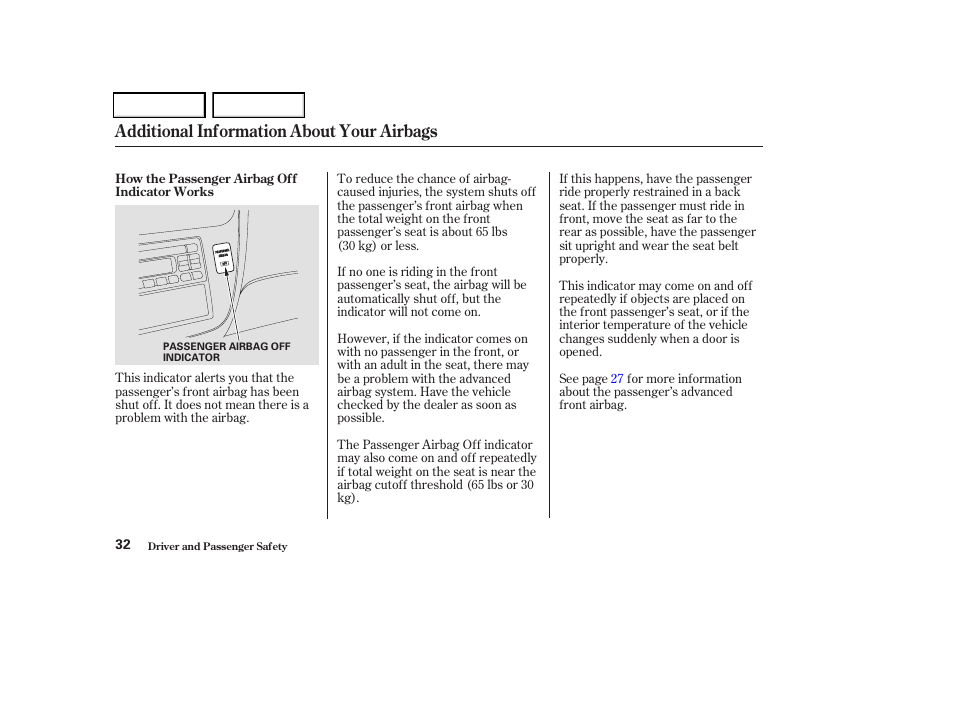 Additional information about your airbags | HONDA 2004 Odyssey - Owner's Manual User Manual | Page 35 / 296