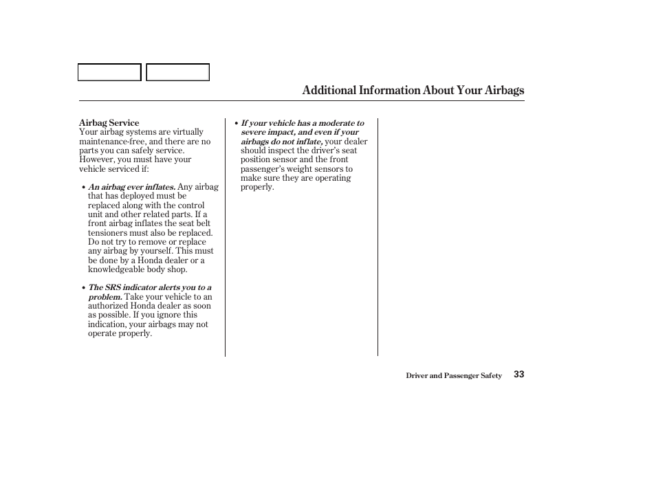 Additional information about your airbags | HONDA 2004 Odyssey - Owner's Manual User Manual | Page 36 / 296