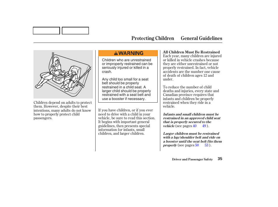 Protecting children general guidelines | HONDA 2004 Odyssey - Owner's Manual User Manual | Page 38 / 296