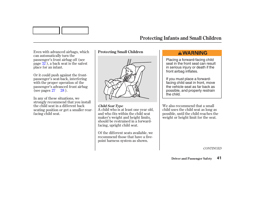 Protecting infants and small children | HONDA 2004 Odyssey - Owner's Manual User Manual | Page 44 / 296