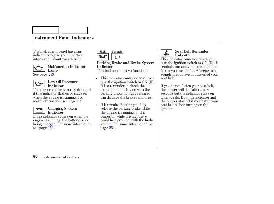 Instrument panel indicators | HONDA 2004 Odyssey - Owner's Manual User Manual | Page 63 / 296