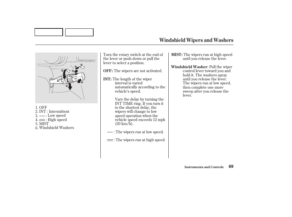 Windshield wipers and washers | HONDA 2004 Odyssey - Owner's Manual User Manual | Page 72 / 296