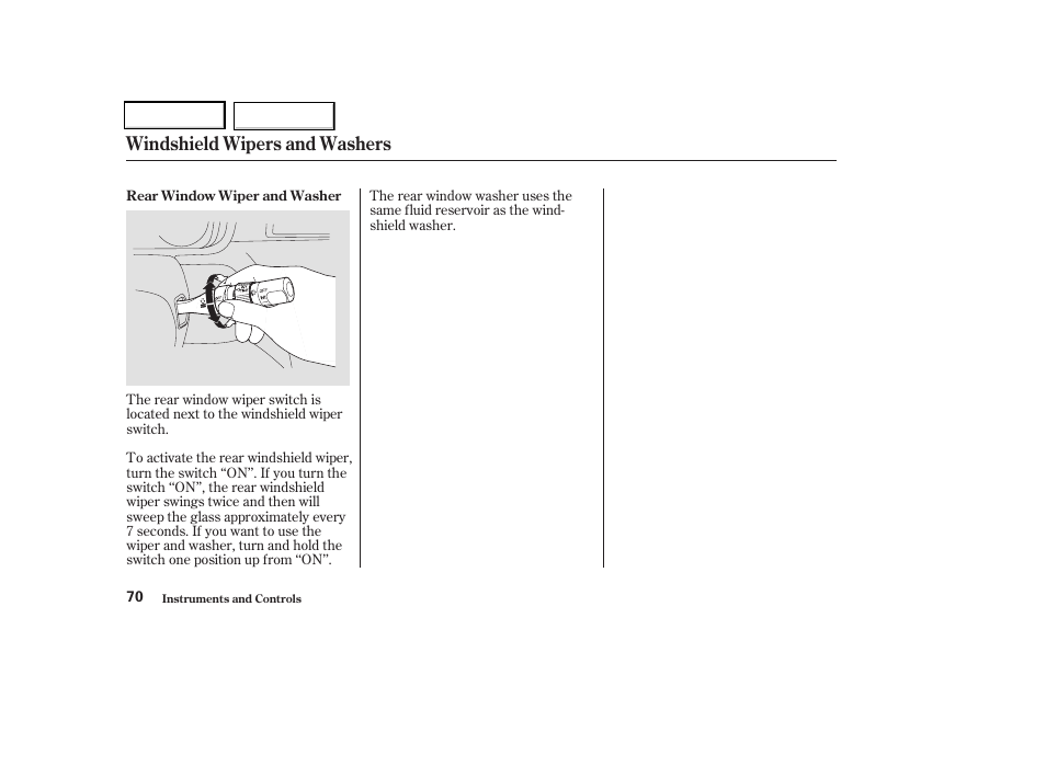 Windshield wipers and washers | HONDA 2004 Odyssey - Owner's Manual User Manual | Page 73 / 296