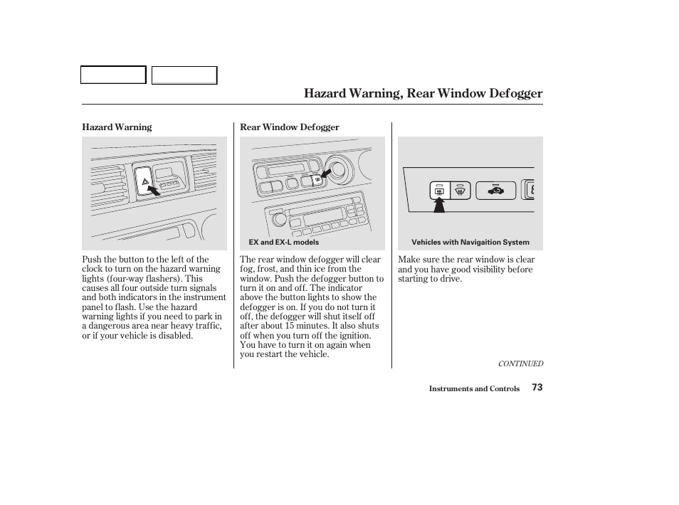 Hazard warning, rear window def ogger | HONDA 2004 Odyssey - Owner's Manual User Manual | Page 76 / 296