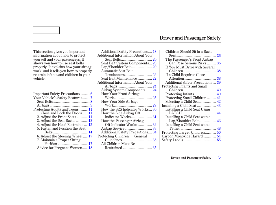 Driver and passenger safety | HONDA 2004 Odyssey - Owner's Manual User Manual | Page 8 / 296