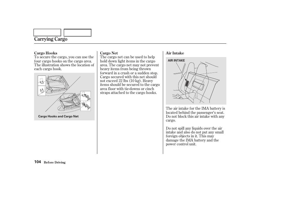 Carrying cargo | HONDA 2004 Insight  - Owner's Manual User Manual | Page 107 / 218