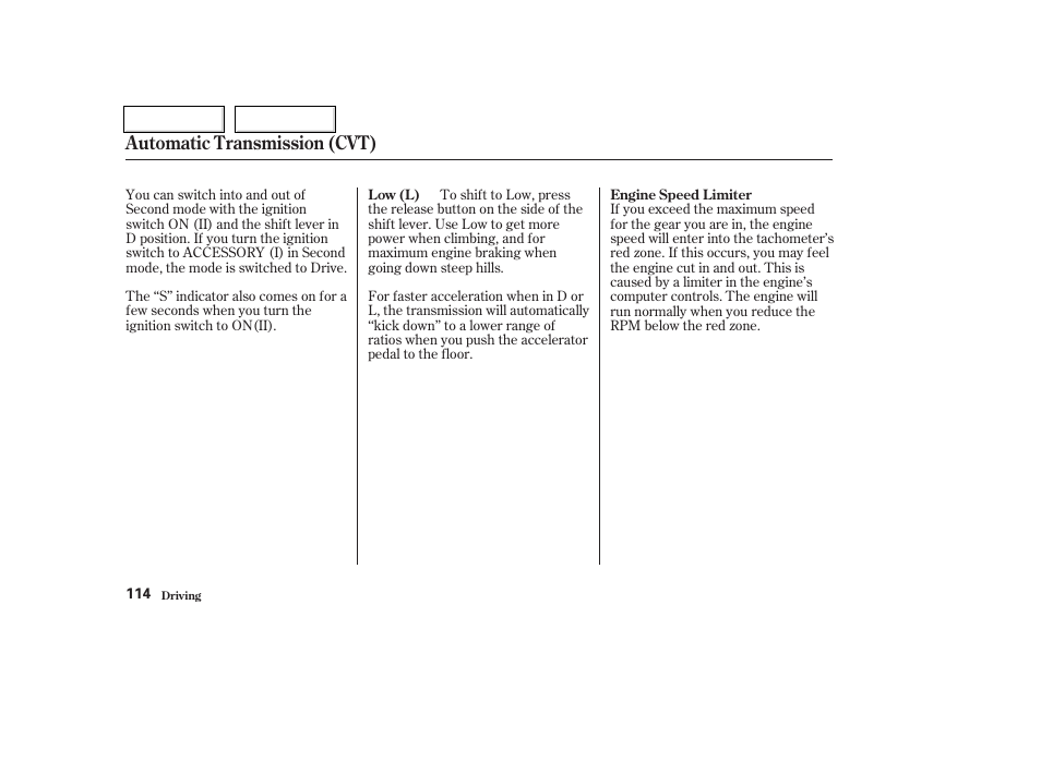 Automatic transmission (cvt) | HONDA 2004 Insight  - Owner's Manual User Manual | Page 117 / 218