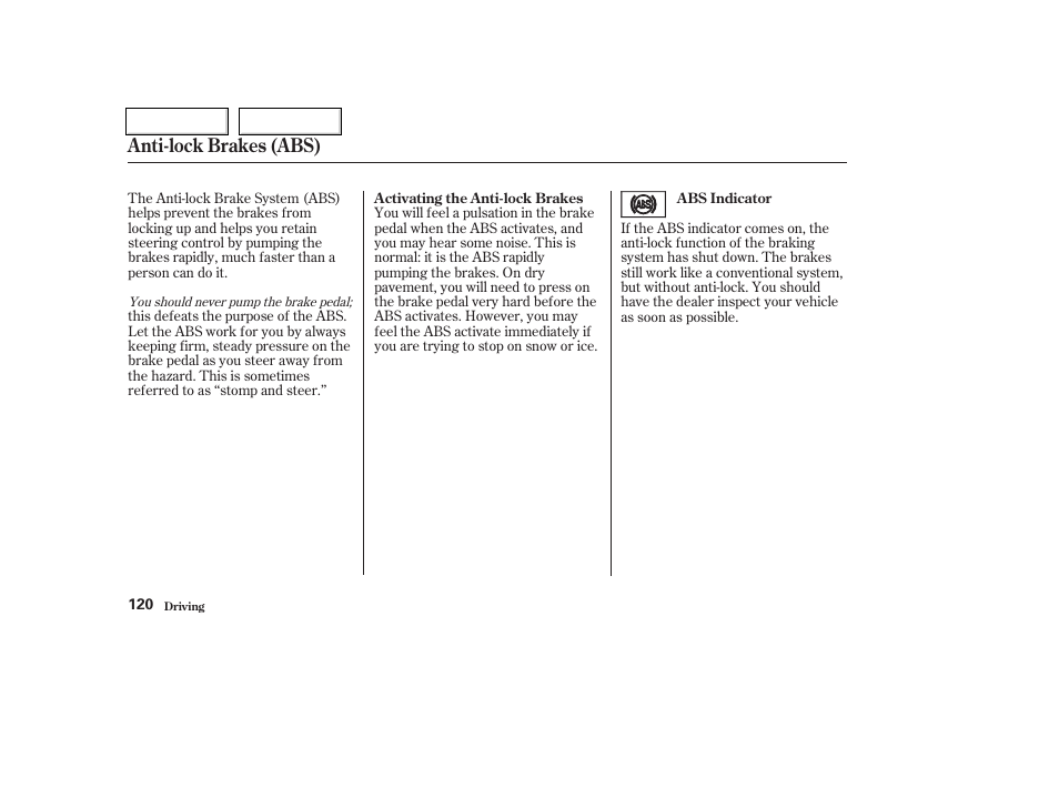 Anti-lock brakes (abs) | HONDA 2004 Insight  - Owner's Manual User Manual | Page 123 / 218