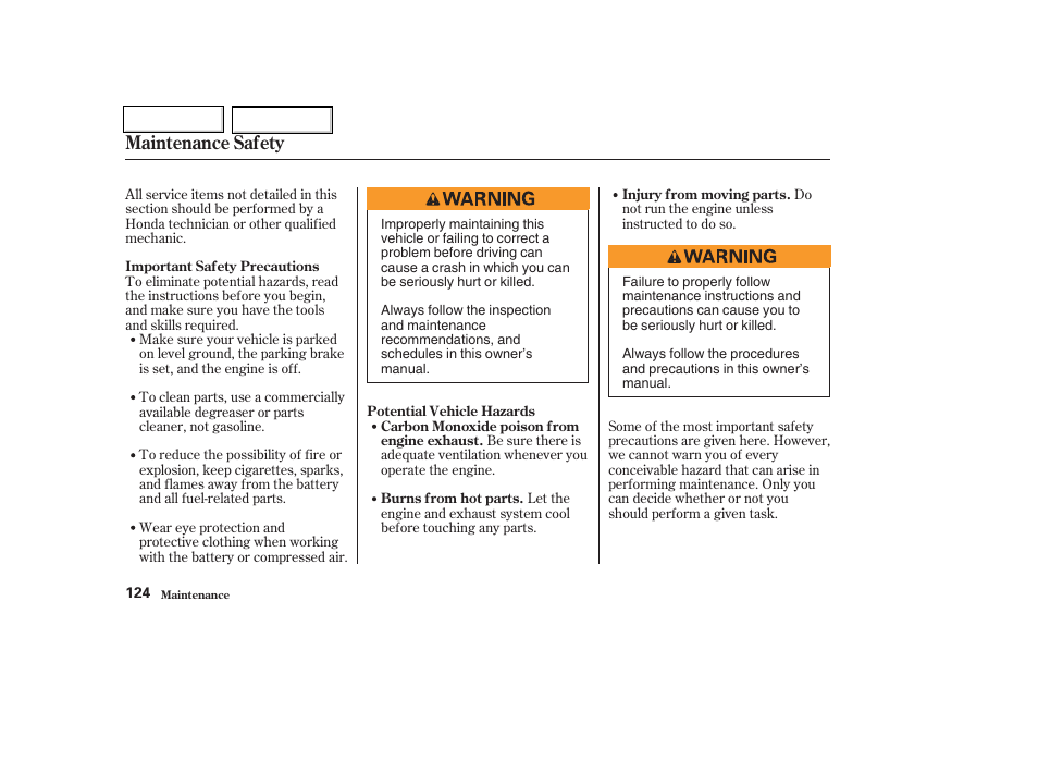 Maintenance safety | HONDA 2004 Insight  - Owner's Manual User Manual | Page 127 / 218
