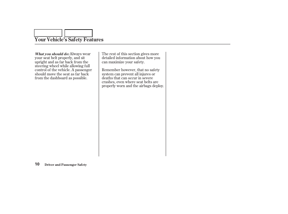 Your vehicle’s safety features | HONDA 2004 Insight  - Owner's Manual User Manual | Page 13 / 218