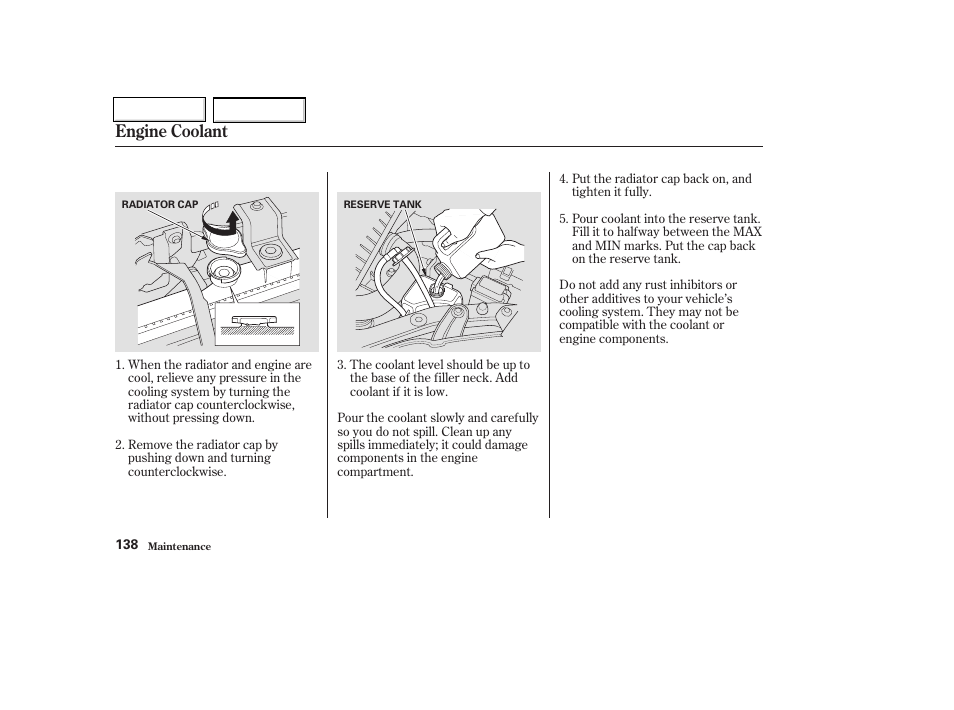 Engine coolant | HONDA 2004 Insight  - Owner's Manual User Manual | Page 141 / 218