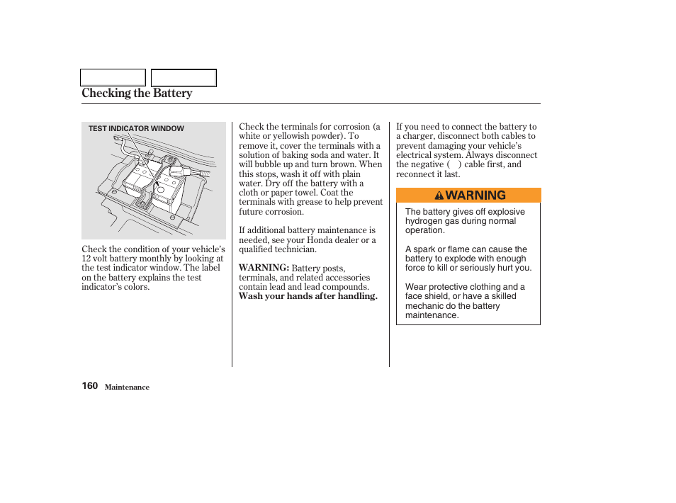 Checking the battery | HONDA 2004 Insight  - Owner's Manual User Manual | Page 163 / 218