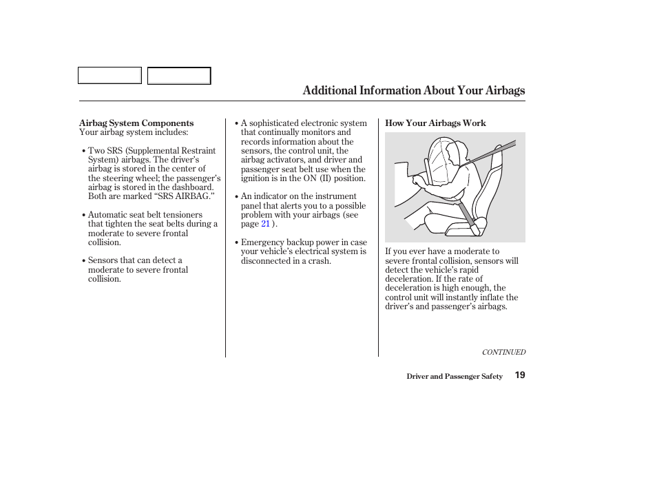 Additional information about your airbags | HONDA 2004 Insight  - Owner's Manual User Manual | Page 22 / 218