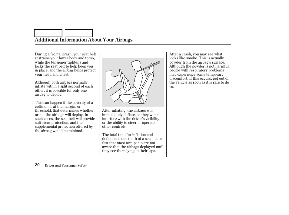Additional information about your airbags | HONDA 2004 Insight  - Owner's Manual User Manual | Page 23 / 218
