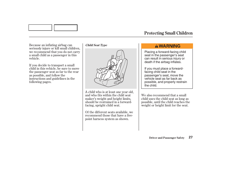 Protecting small children | HONDA 2004 Insight  - Owner's Manual User Manual | Page 30 / 218