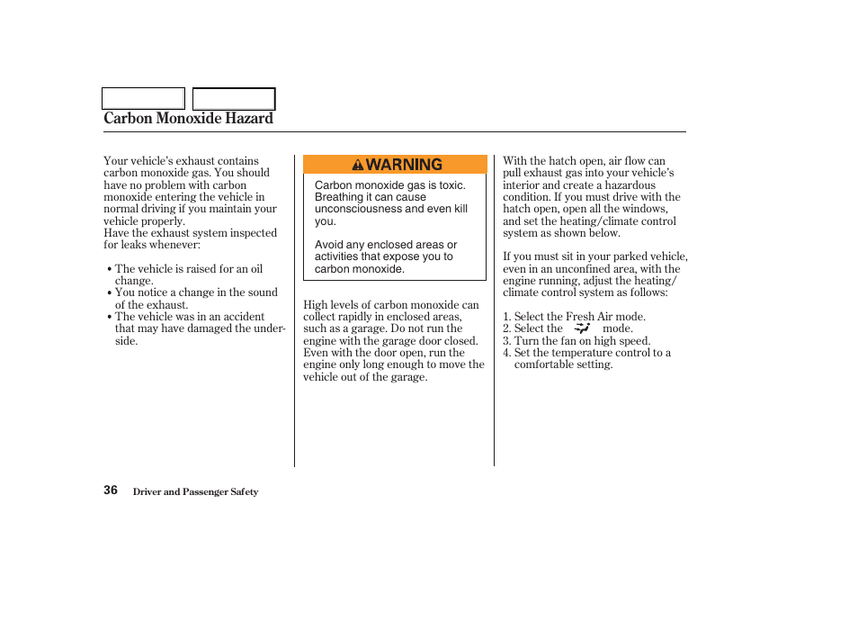 Carbon monoxide hazard | HONDA 2004 Insight  - Owner's Manual User Manual | Page 39 / 218