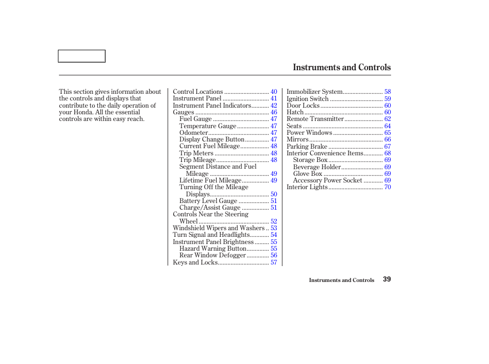 Instruments and controls | HONDA 2004 Insight  - Owner's Manual User Manual | Page 42 / 218