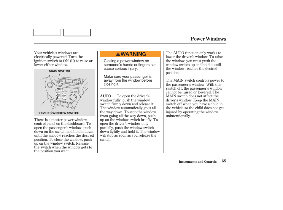 Power windows | HONDA 2004 Insight  - Owner's Manual User Manual | Page 68 / 218