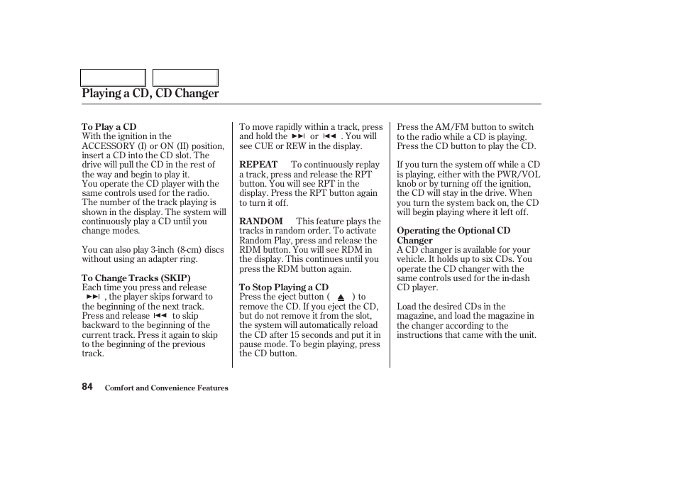 Playing a cd, cd changer | HONDA 2004 Insight  - Owner's Manual User Manual | Page 87 / 218