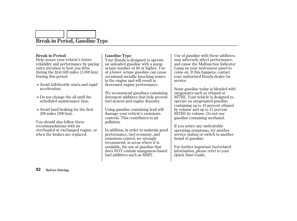 Break-in period, gasoline type | HONDA 2004 Insight  - Owner's Manual User Manual | Page 95 / 218