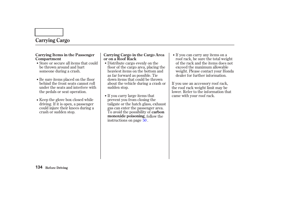 Carrying cargo | HONDA 2004 CR-V - Owner's Manual User Manual | Page 138 / 256