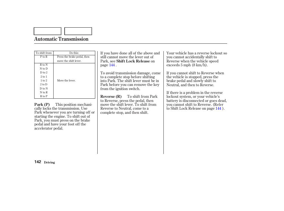 Automatic transmission | HONDA 2004 CR-V - Owner's Manual User Manual | Page 146 / 256