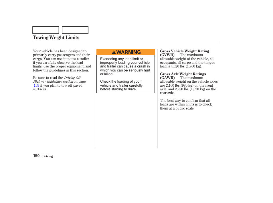 Towing weight limits | HONDA 2004 CR-V - Owner's Manual User Manual | Page 154 / 256