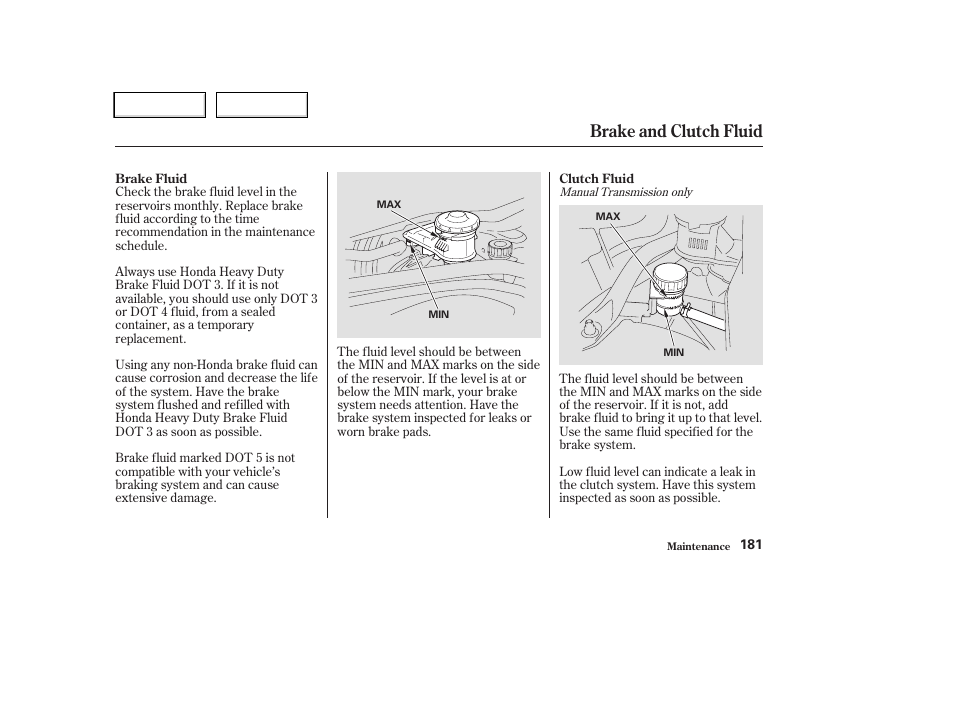 Brake and clutch fluid | HONDA 2004 CR-V - Owner's Manual User Manual | Page 185 / 256