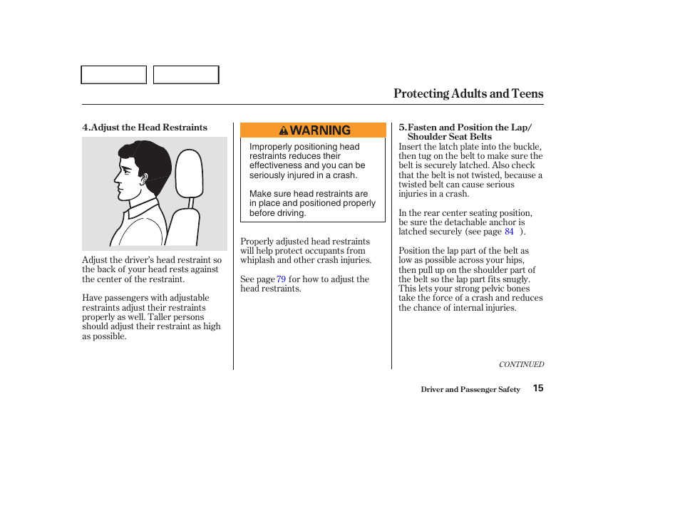 Protecting adults and teens | HONDA 2004 CR-V - Owner's Manual User Manual | Page 19 / 256