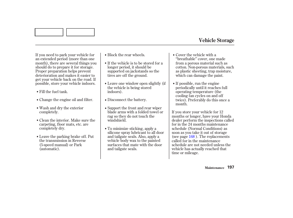 Vehicle storage | HONDA 2004 CR-V - Owner's Manual User Manual | Page 201 / 256