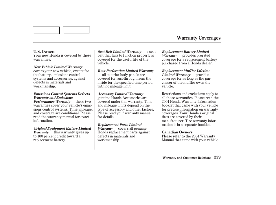 Warranty coverages | HONDA 2004 CR-V - Owner's Manual User Manual | Page 243 / 256