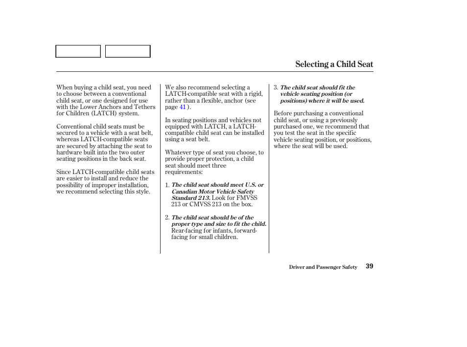 Selecting a child seat | HONDA 2004 CR-V - Owner's Manual User Manual | Page 43 / 256