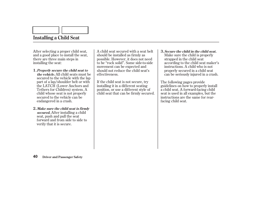 Installing a child seat | HONDA 2004 CR-V - Owner's Manual User Manual | Page 44 / 256