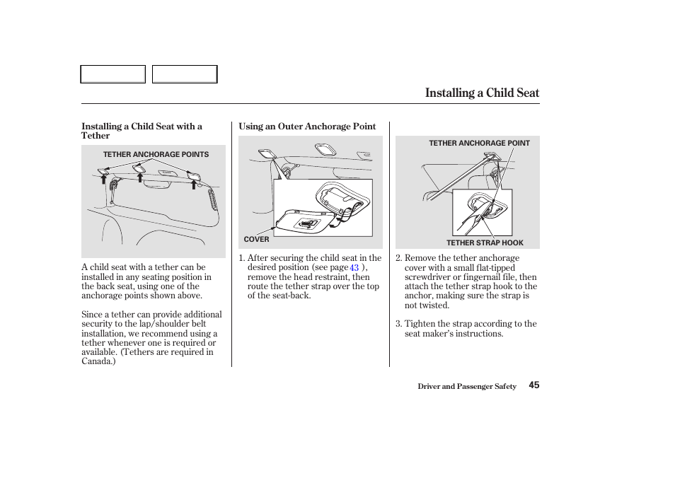 Installing a child seat | HONDA 2004 CR-V - Owner's Manual User Manual | Page 49 / 256