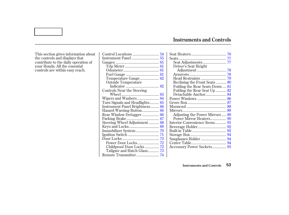 Instruments and controls | HONDA 2004 CR-V - Owner's Manual User Manual | Page 57 / 256