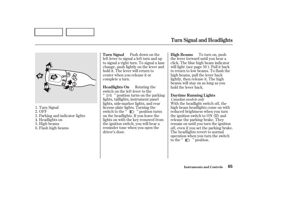 Turn signal and headlights | HONDA 2004 CR-V - Owner's Manual User Manual | Page 69 / 256