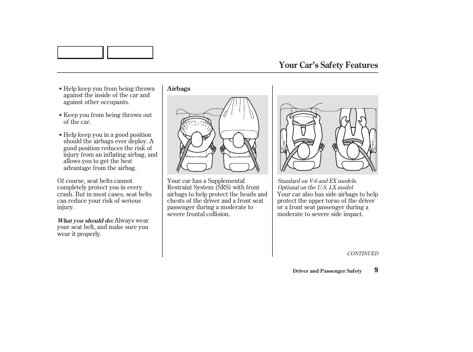 Your car’s safety features | HONDA 2003 Accord Sedan - Owner's Manual User Manual | Page 12 / 395