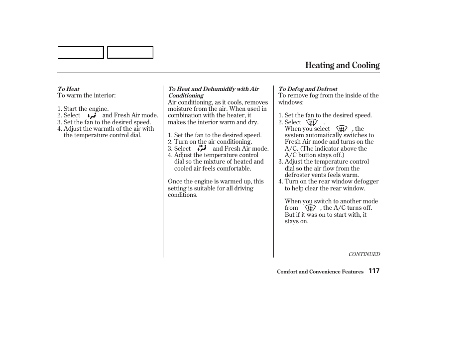 Heating and cooling | HONDA 2003 Accord Sedan - Owner's Manual User Manual | Page 120 / 395