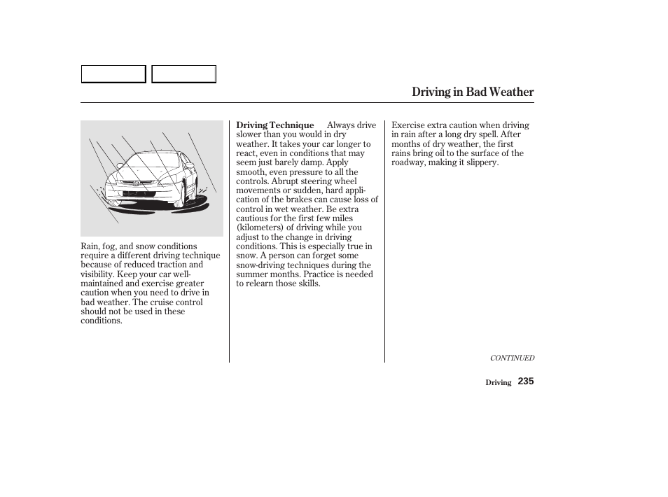 Driving in bad weather | HONDA 2003 Accord Sedan - Owner's Manual User Manual | Page 238 / 395