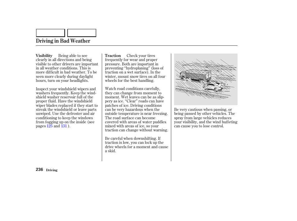Driving in bad weather | HONDA 2003 Accord Sedan - Owner's Manual User Manual | Page 239 / 395