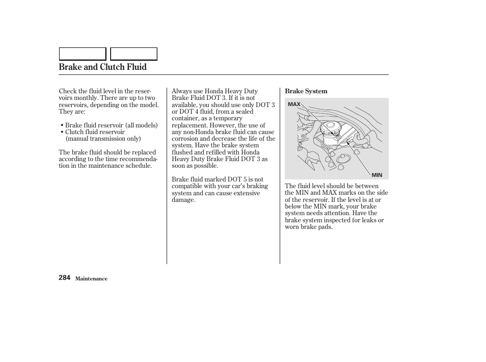 Brake and clutch fluid | HONDA 2003 Accord Sedan - Owner's Manual User Manual | Page 287 / 395