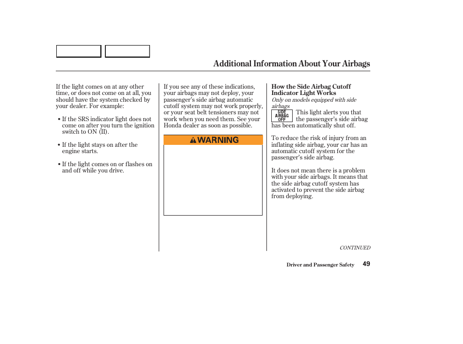 Additional information about your airbags | HONDA 2003 Accord Sedan - Owner's Manual User Manual | Page 52 / 395
