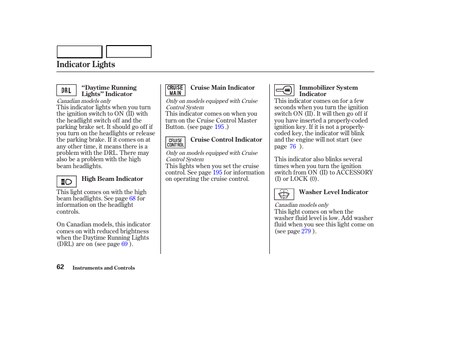 Indicator lights | HONDA 2003 Accord Sedan - Owner's Manual User Manual | Page 65 / 395