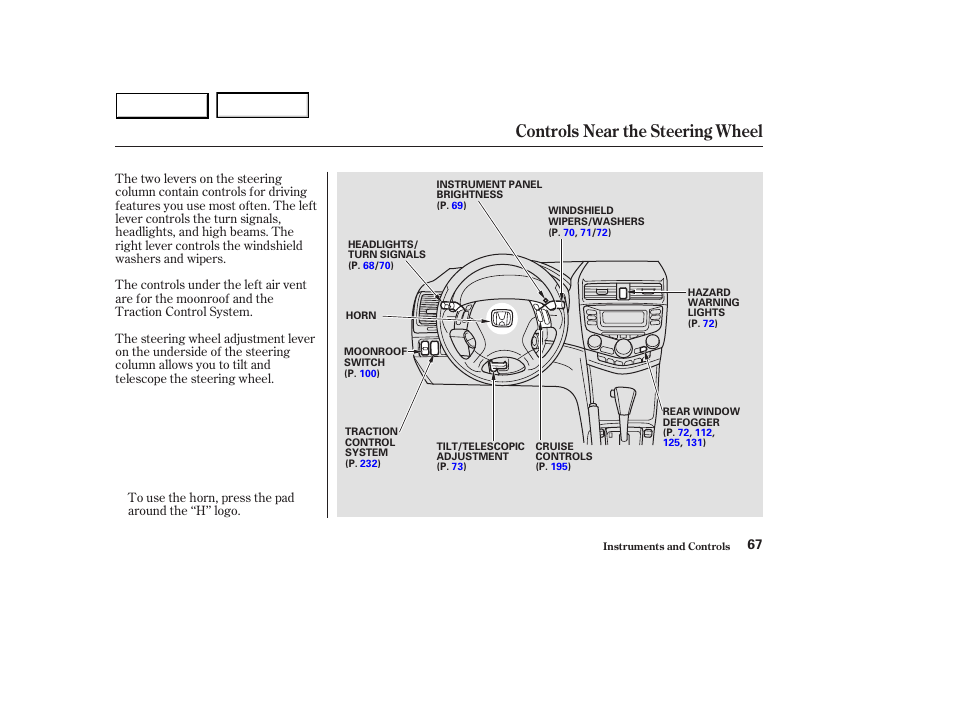 Controls near the steering wheel | HONDA 2003 Accord Sedan - Owner's Manual User Manual | Page 70 / 395