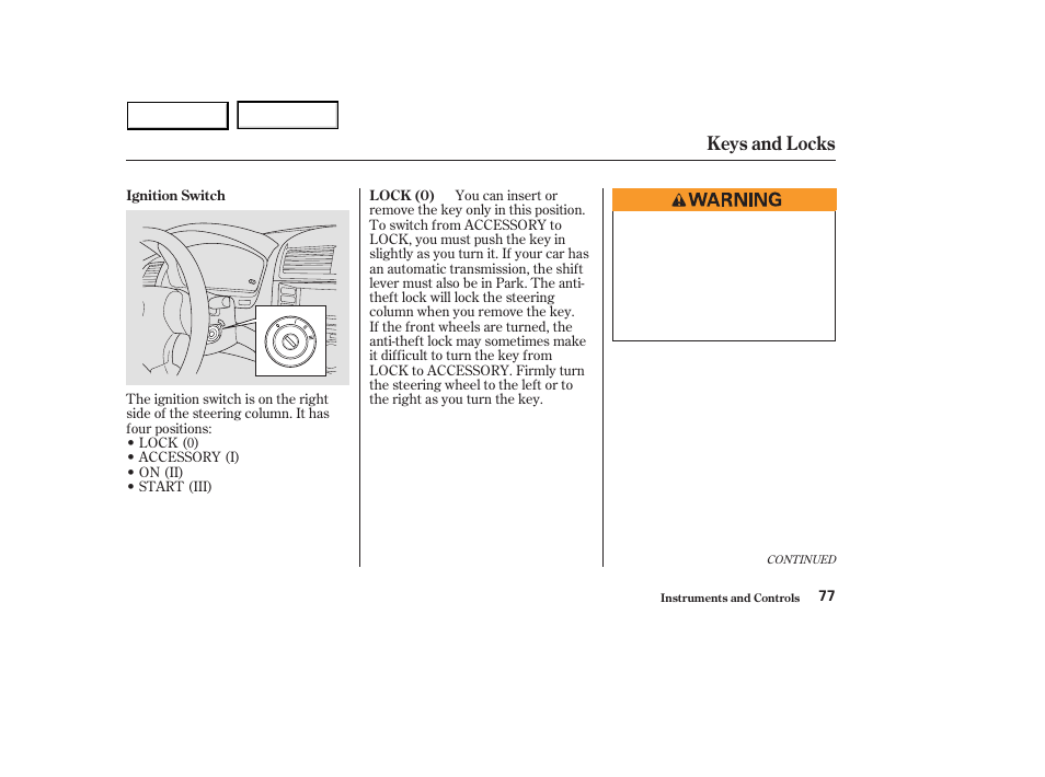 Keys and locks | HONDA 2003 Accord Sedan - Owner's Manual User Manual | Page 80 / 395