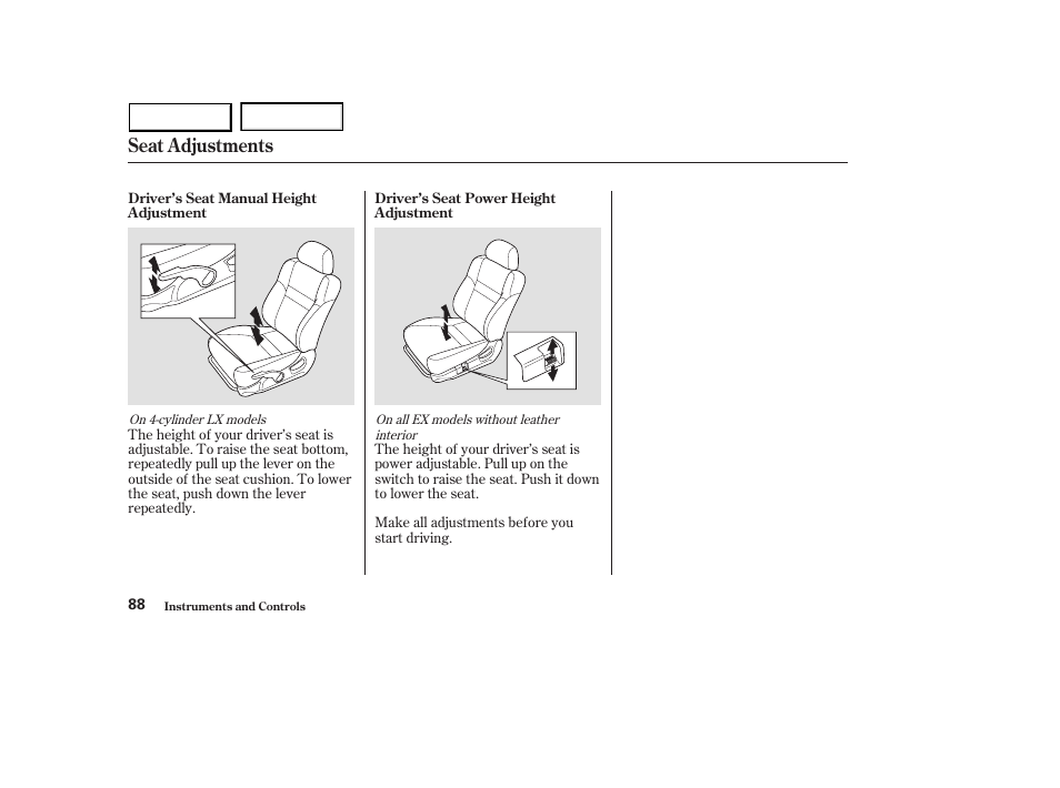 Seat adjustments | HONDA 2003 Accord Sedan - Owner's Manual User Manual | Page 91 / 395