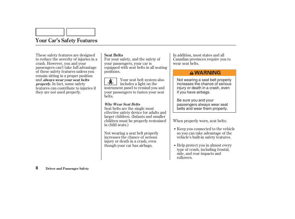 Your car’s safety features | HONDA 2003 Accord Coupe - Owner's Manual User Manual | Page 11 / 429