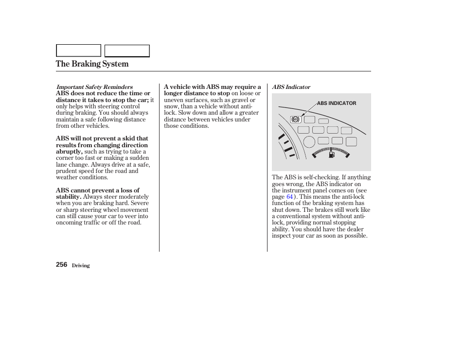 The braking system | HONDA 2003 Accord Coupe - Owner's Manual User Manual | Page 259 / 429