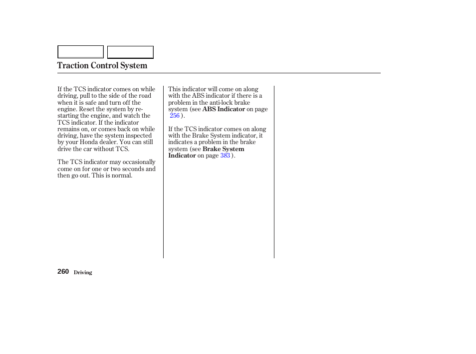 Traction control system | HONDA 2003 Accord Coupe - Owner's Manual User Manual | Page 263 / 429