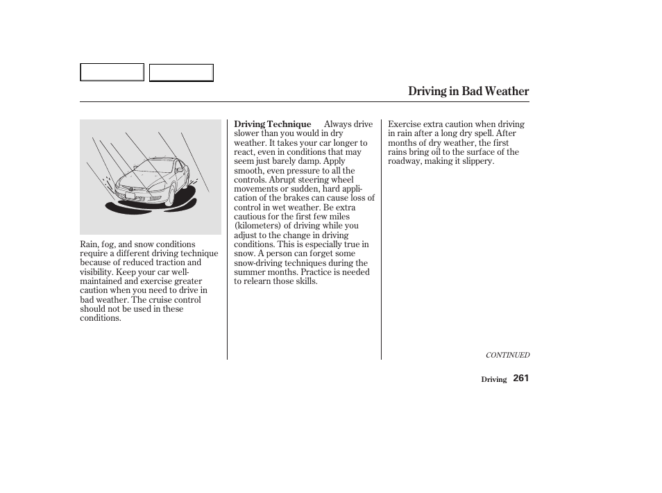 Driving in bad weather | HONDA 2003 Accord Coupe - Owner's Manual User Manual | Page 264 / 429